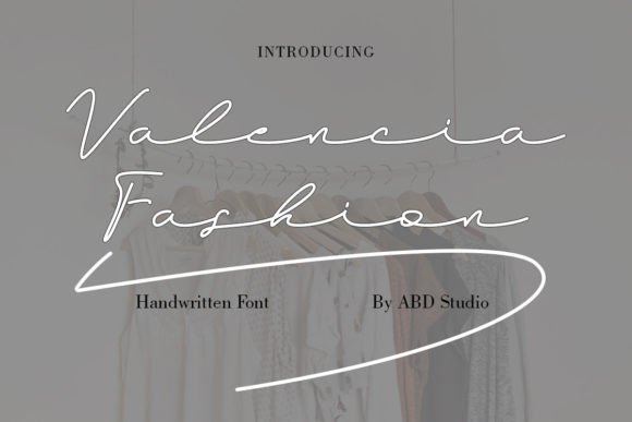 Valencia Fashion: A Script Font with Personality